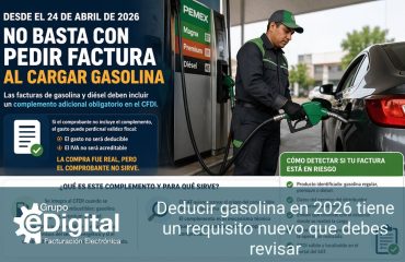 Deducir gasolina en 2026 tiene un requisito nuevo que debes revisar